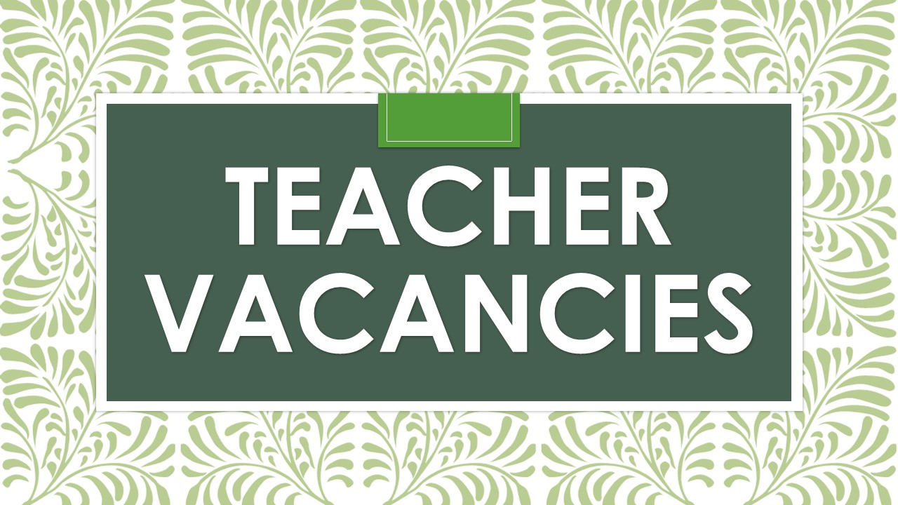 Teacher Vacancies